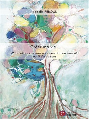cover image of Créer ma vie !